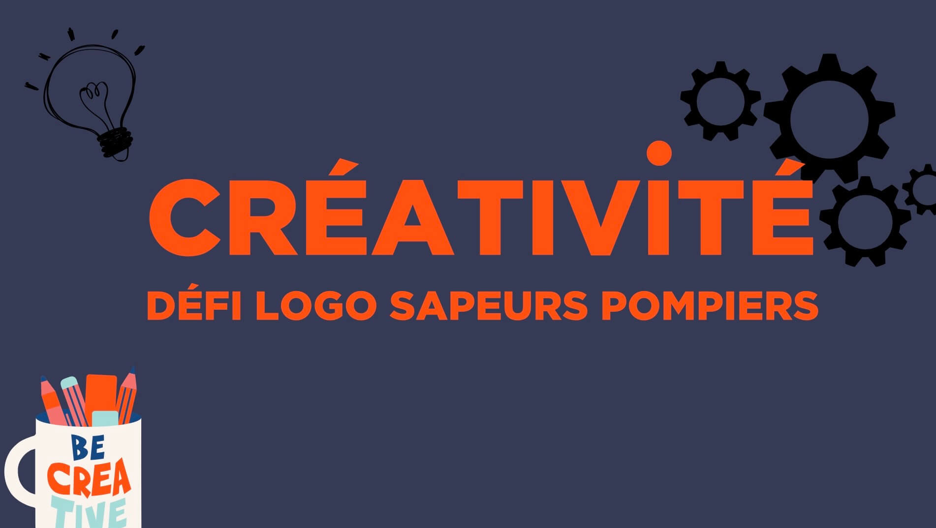 creativité pompiers